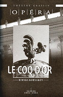 Opéra de Nantes. 03-III-02 « Le Coq d'Or » Opéra en trois actes de Nikolaï Andreevitch Rimsky-Korsakov