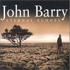 Eternal echœs - John Barry