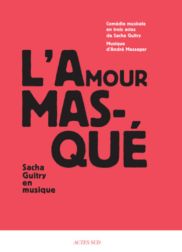 amour masqué guitry