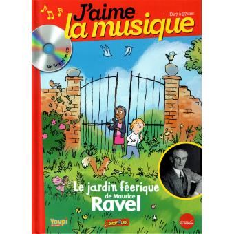 le jardin féérique de Maurice Ravel