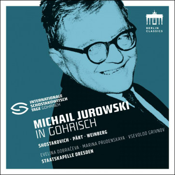 Shostakovich Festival – Michail Jurowski in Gorisch