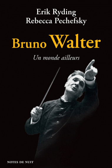 Couverture du livre Bruno Walter, Un monde ailleurs
