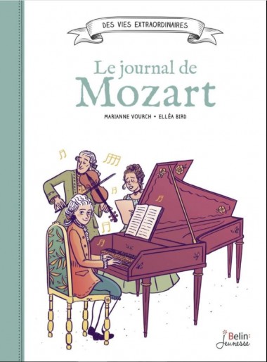 Le-Journal-de-Mozart_Elléa-Bird_Belin-Jeunesse