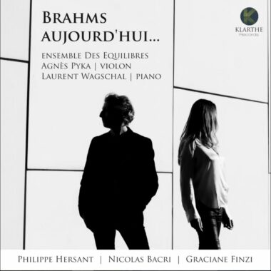 Brahms source de trois créations pour L’Ensemble Des Équilibres