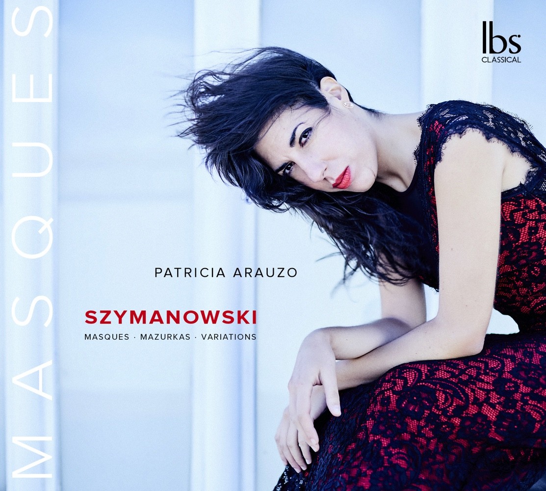Karol Szymanowski Patricia Arauzo IBS Classical