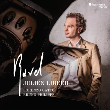 Julien Libeer, Ravel comme une évidence…