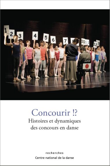 Concourir !? Histoires et dynamiques des concours en danse