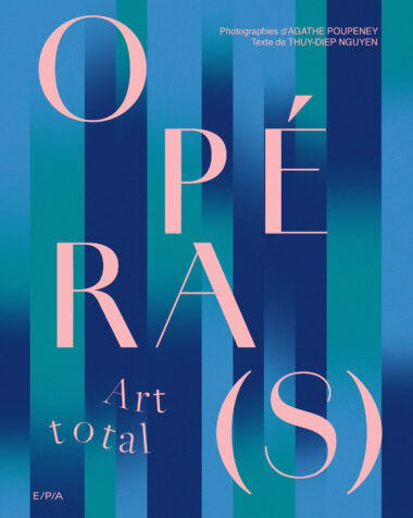 Opéra(s) Art total : l’opéra d’aujourd’hui en images