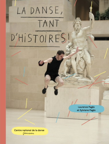 La danse, tant d’histoires !