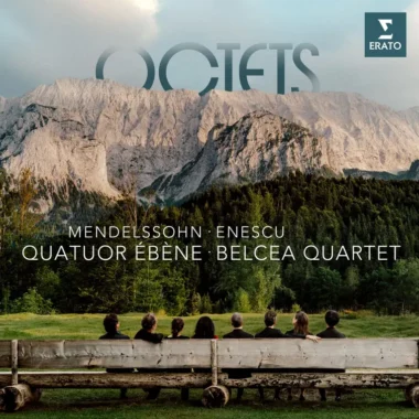 Octuors d&rsquo;Enesco et Mendelssohn éblouissants par les quatuors Belcea et Ébène