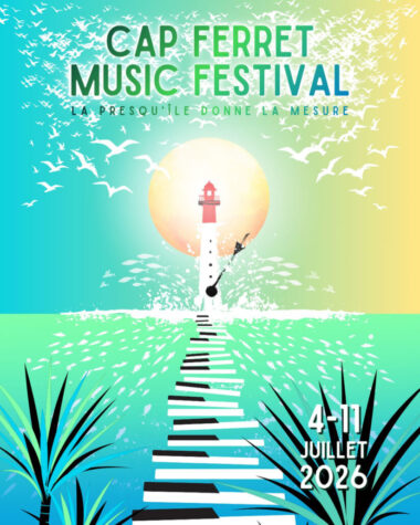 Cap Ferret Music Festival du 4 au 11 Juillet